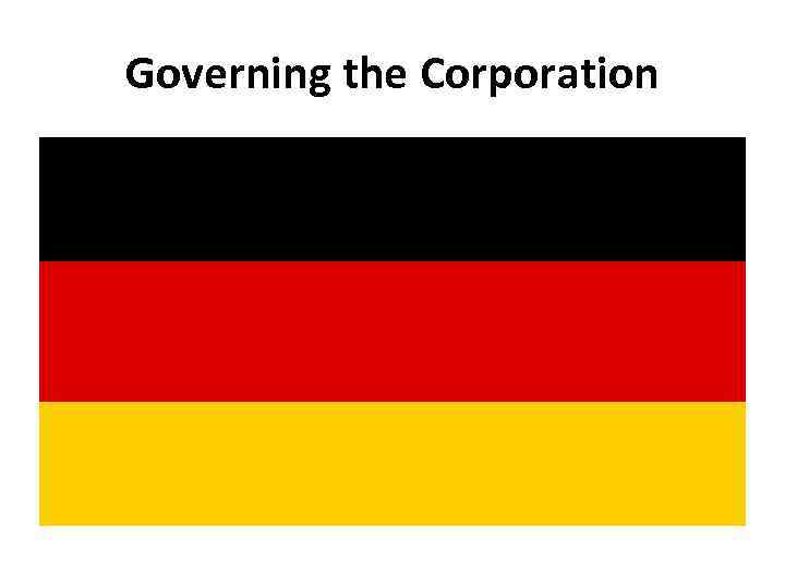Governing the Corporation 