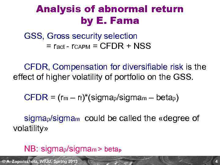 Analysis of abnormal return by E. Fama GSS, Gross security selection = ract -