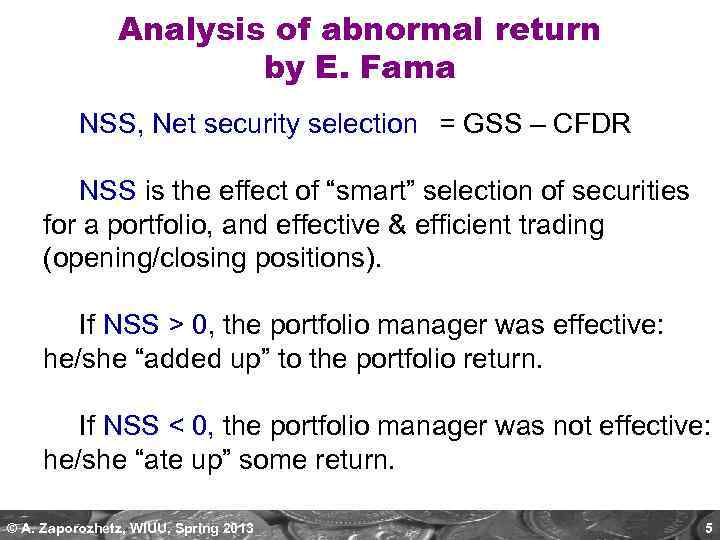 Analysis of abnormal return by E. Fama NSS, Net security selection = GSS –