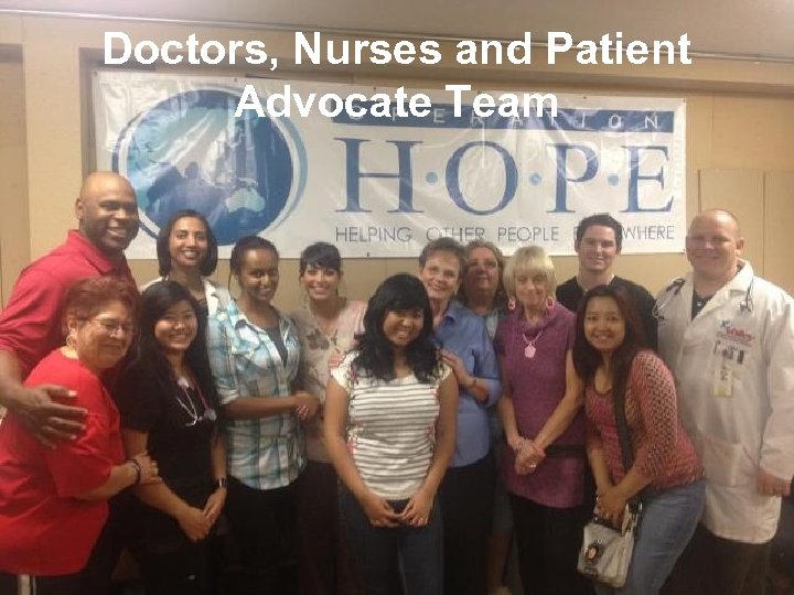 Doctors, Nurses and Patient Advocate Team 