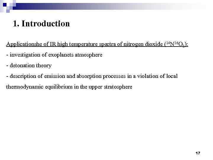 1. Introduction Applicationshe of IR high temperature spectra of nitrogen dioxide (14 N 16