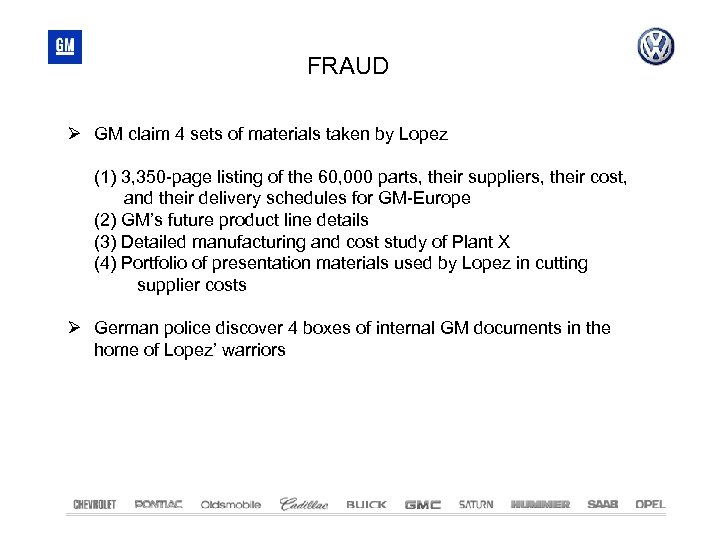 FRAUD GM claim 4 sets of materials taken by Lopez (1) 3, 350 -page