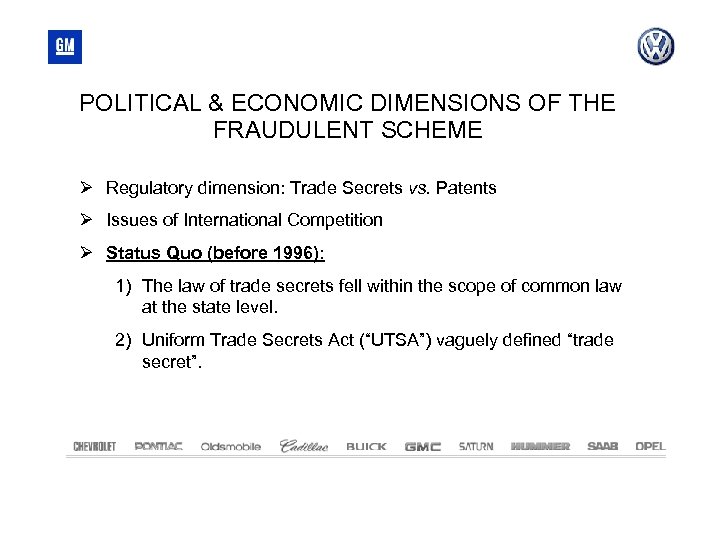 POLITICAL & ECONOMIC DIMENSIONS OF THE FRAUDULENT SCHEME Regulatory dimension: Trade Secrets vs. Patents