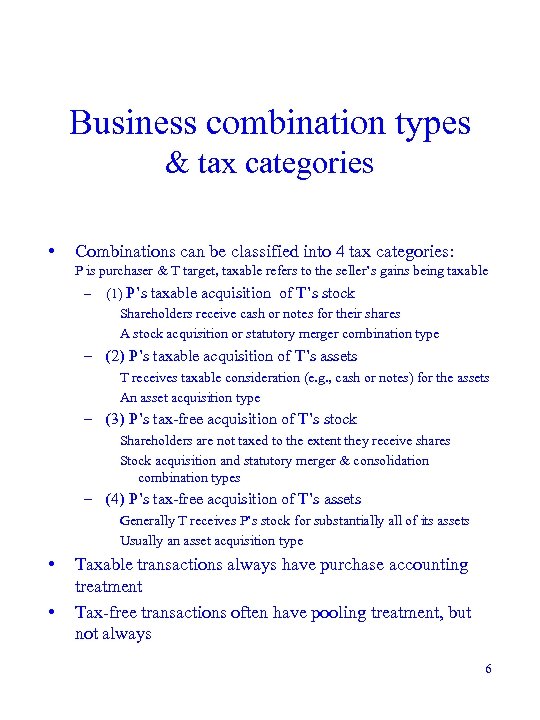 Business combination types & tax categories • Combinations can be classified into 4 tax