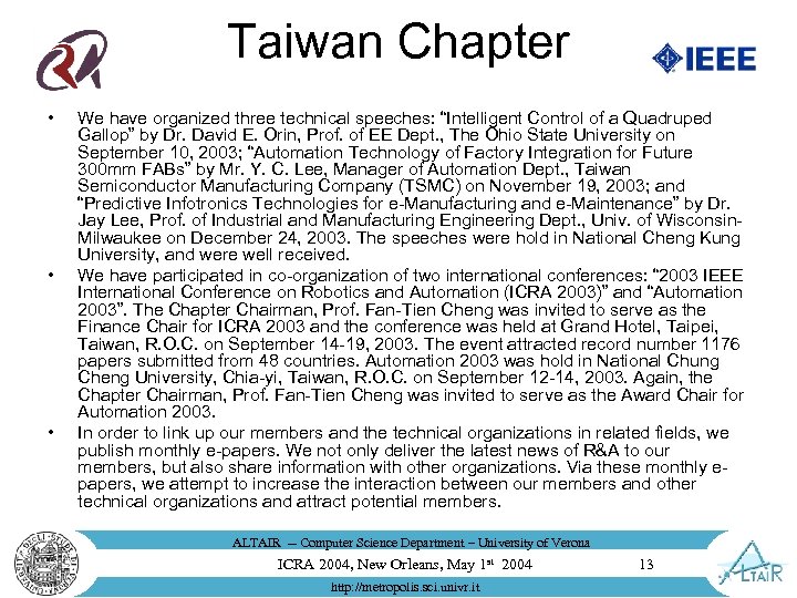 Taiwan Chapter • • • We have organized three technical speeches: “Intelligent Control of