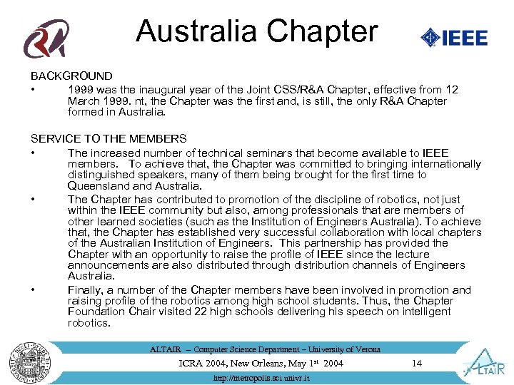 Australia Chapter BACKGROUND • 1999 was the inaugural year of the Joint CSS/R&A Chapter,