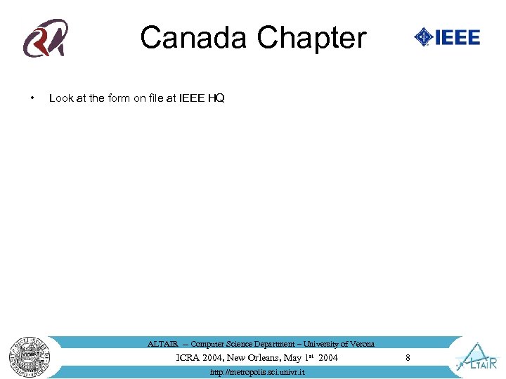 Canada Chapter • Look at the form on file at IEEE HQ ALTAIR --
