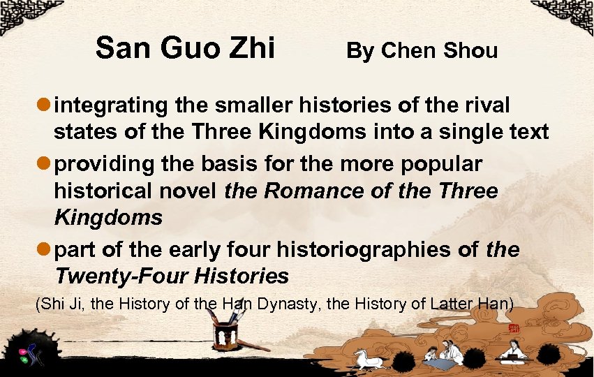 San Guo Zhi By Chen Shou l integrating the smaller histories of the rival