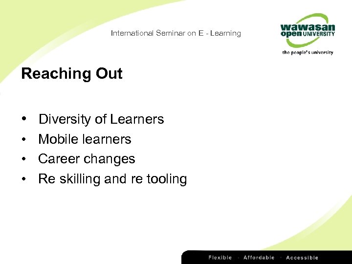 International Seminar on E - Learning Reaching Out • Diversity of Learners • Mobile