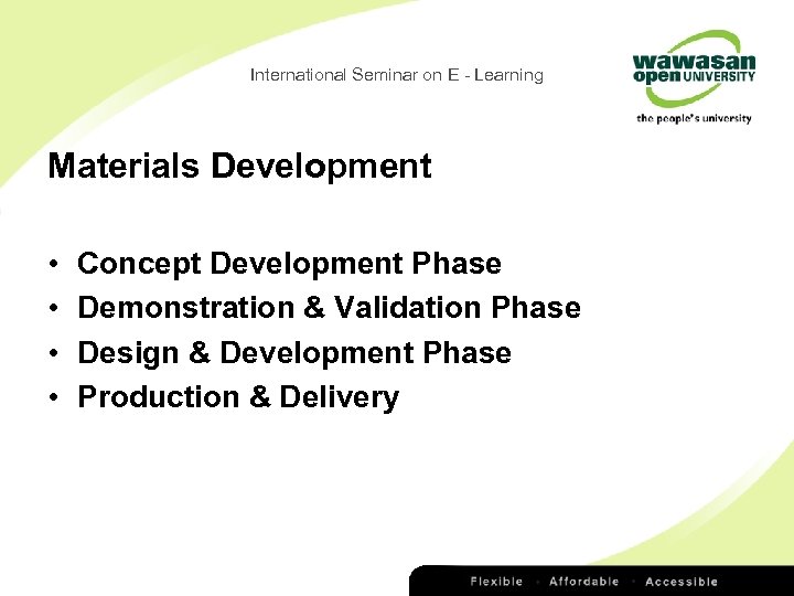 International Seminar on E - Learning Materials Development • • Concept Development Phase Demonstration