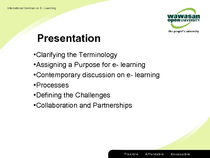 International Seminar on E - Learning Presentation • Clarifying the Terminology • Assigning a