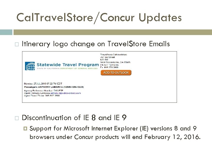 Cal. Travel. Store/Concur Updates Itinerary logo change on Travel. Store Emails Discontinuation of IE