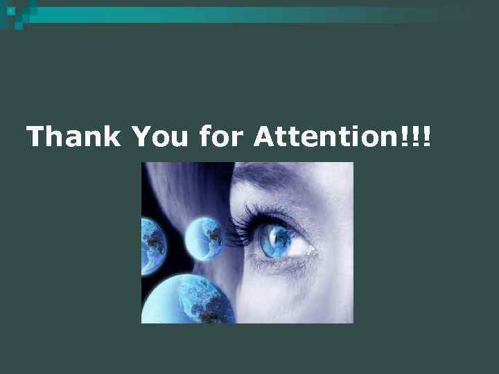 Thank You for Attention!!! 