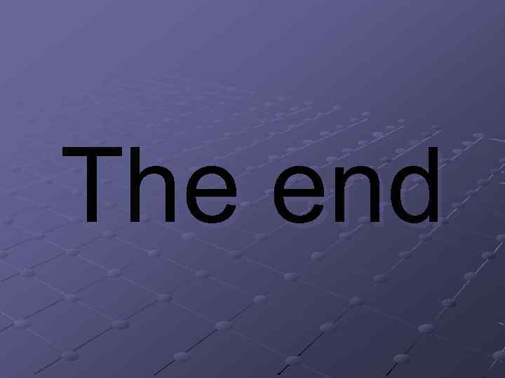 The end 