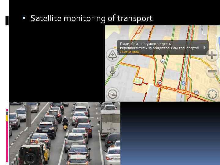  Satellite monitoring of transport 