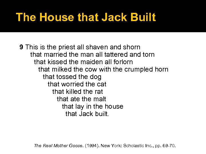 The House that Jack Built 9 This is the priest all shaven and shorn