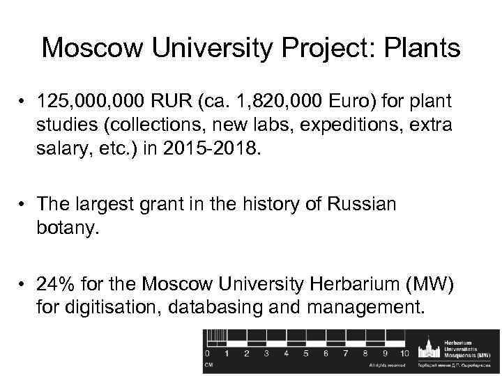 Moscow University Project: Plants • 125, 000 RUR (ca. 1, 820, 000 Euro) for