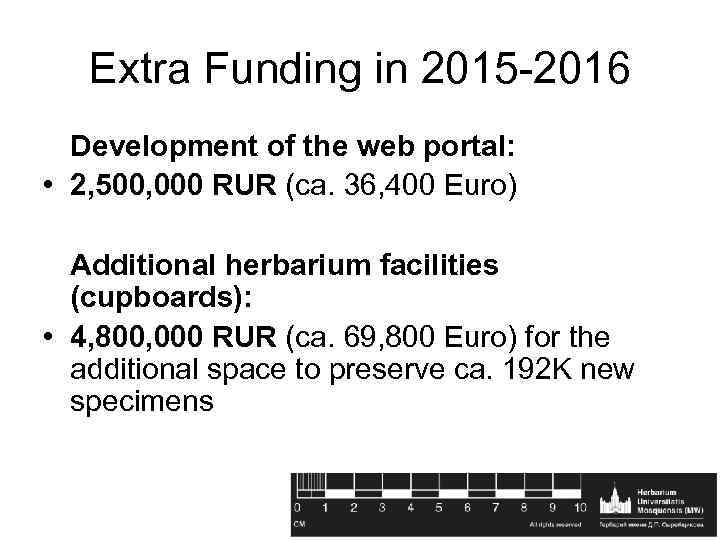 Extra Funding in 2015 -2016 Development of the web portal: • 2, 500, 000