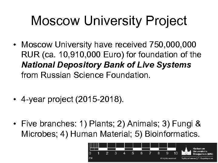 Moscow University Project • Moscow University have received 750, 000 RUR (ca. 10, 910,