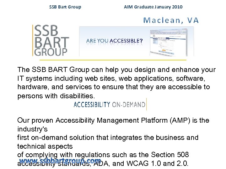 SSB Bart Group AIM Graduate January 2010 The SSB BART Group can help you