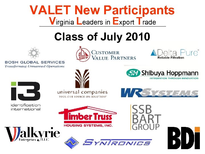 VALET New Participants Virginia Leaders in Export Trade Class of July 2010 