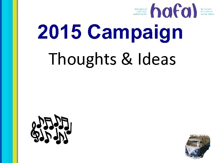 2015 Campaign Thoughts & Ideas 