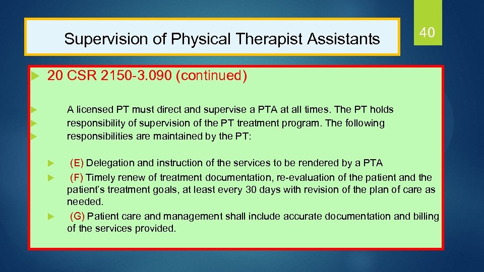  Supervision of Physical Therapist Assistants u 40 20 CSR 2150 -3. 090 (continued)