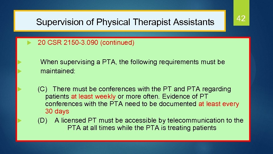  Supervision of Physical Therapist Assistants u u u 42 20 CSR 2150 -3.