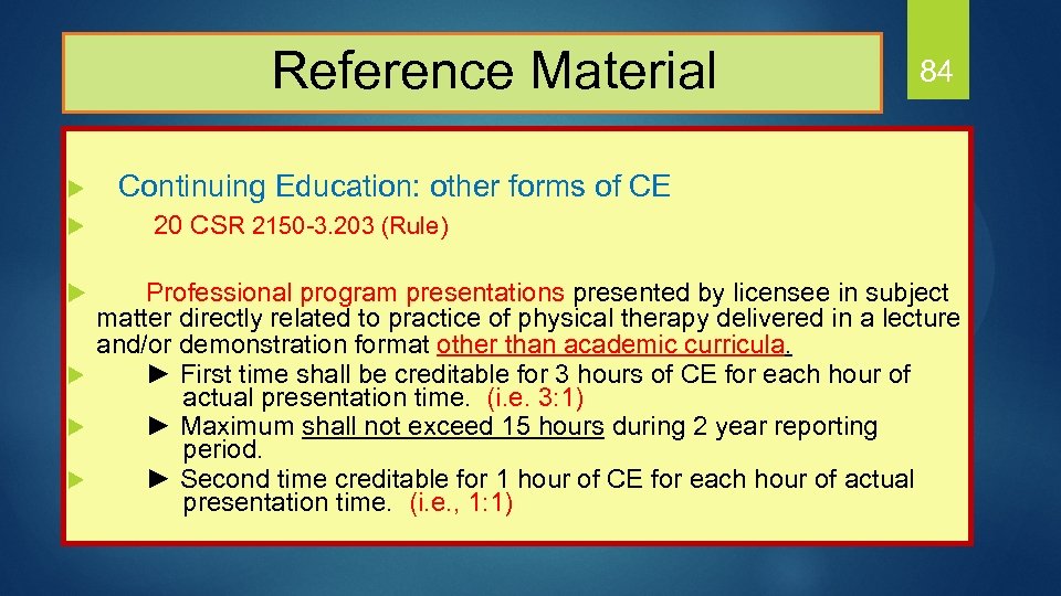 Reference Material 84 Continuing Education: other forms of CE u 20 CSR 2150