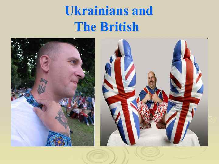 Ukrainians and The British 