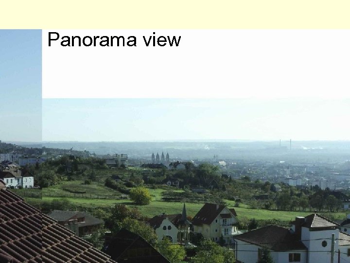 Panorama view 