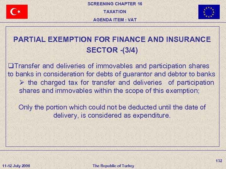 SCREENING CHAPTER 16 TAXATION AGENDA ITEM : VAT PARTIAL EXEMPTION FOR FINANCE AND INSURANCE