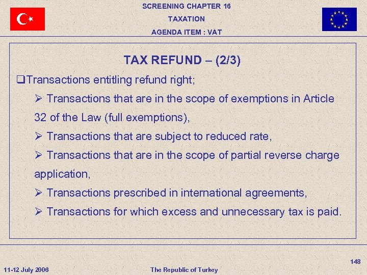 SCREENING CHAPTER 16 TAXATION AGENDA ITEM : VAT TAX REFUND – (2/3) q. Transactions