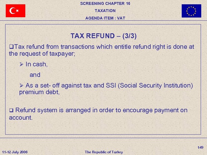 SCREENING CHAPTER 16 TAXATION AGENDA ITEM : VAT TAX REFUND – (3/3) q. Tax