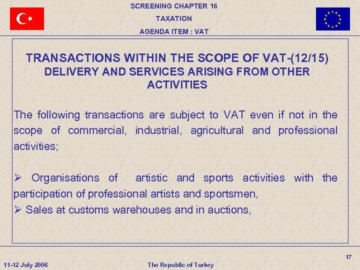 SCREENING CHAPTER 16 TAXATION AGENDA ITEM : VAT TRANSACTIONS WITHIN THE SCOPE OF VAT-(12/15)