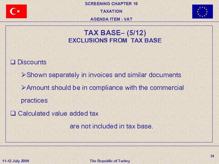 SCREENING CHAPTER 16 TAXATION AGENDA ITEM : VAT TAX BASE– (5/12) EXCLUSIONS FROM TAX