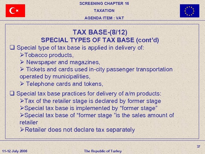 SCREENING CHAPTER 16 TAXATION AGENDA ITEM : VAT TAX BASE-(8/12) SPECIAL TYPES OF TAX