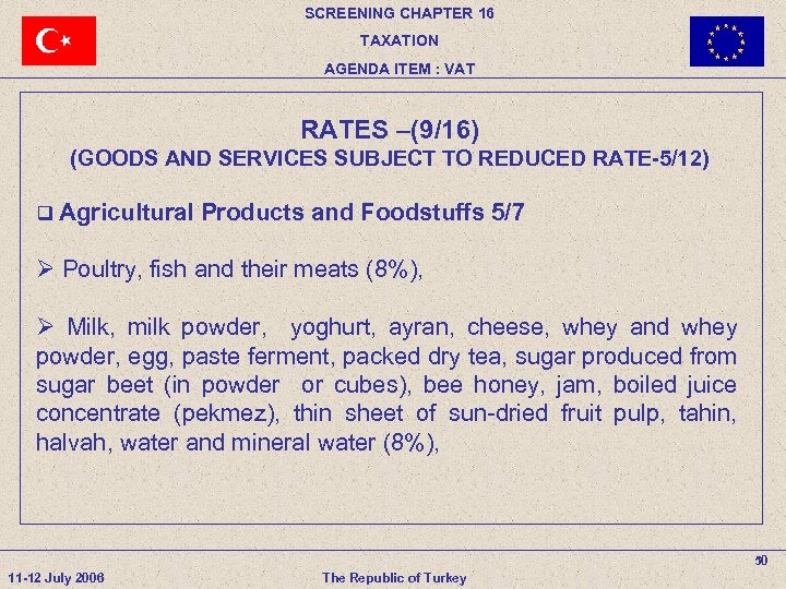 SCREENING CHAPTER 16 TAXATION AGENDA ITEM : VAT RATES –(9/16) (GOODS AND SERVICES SUBJECT