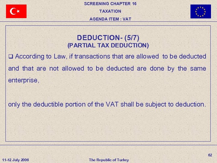 SCREENING CHAPTER 16 TAXATION AGENDA ITEM : VAT DEDUCTION- (5/7) (PARTIAL TAX DEDUCTION) q