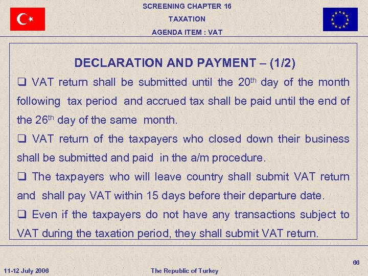 SCREENING CHAPTER 16 TAXATION AGENDA ITEM : VAT DECLARATION AND PAYMENT – (1/2) q