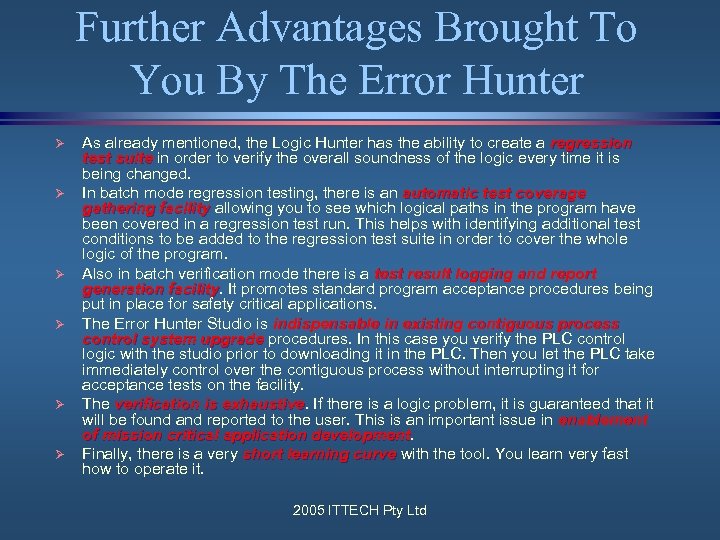 Further Advantages Brought To You By The Error Hunter Ø Ø Ø As already