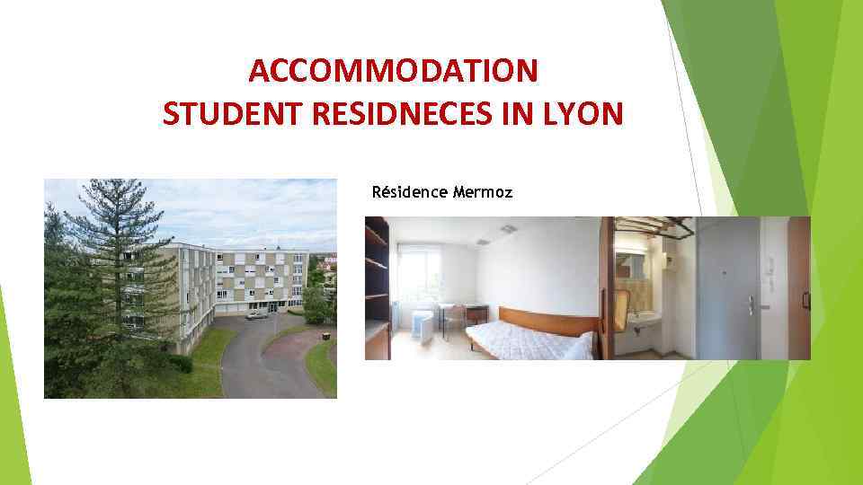 ACCOMMODATION STUDENT RESIDNECES IN LYON Résidence Mermoz 