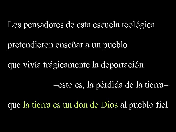 Los pensadores de esta escuela teológica pretendieron enseñar a un pueblo que vivía trágicamente