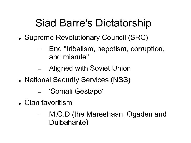 Siad Barre's Dictatorship Supreme Revolutionary Council (SRC) End 