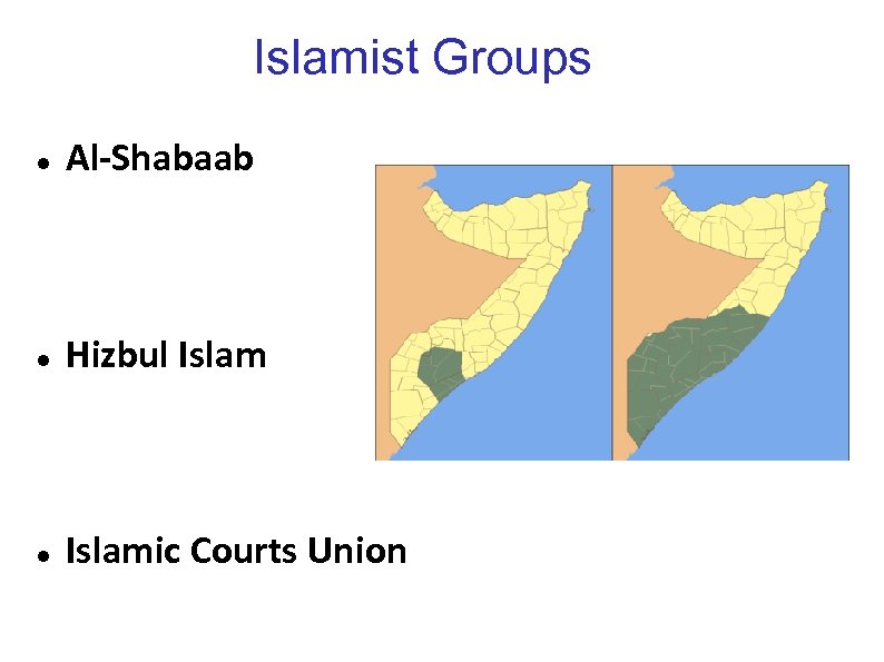 Islamist Groups Al-Shabaab Hizbul Islamic Courts Union 