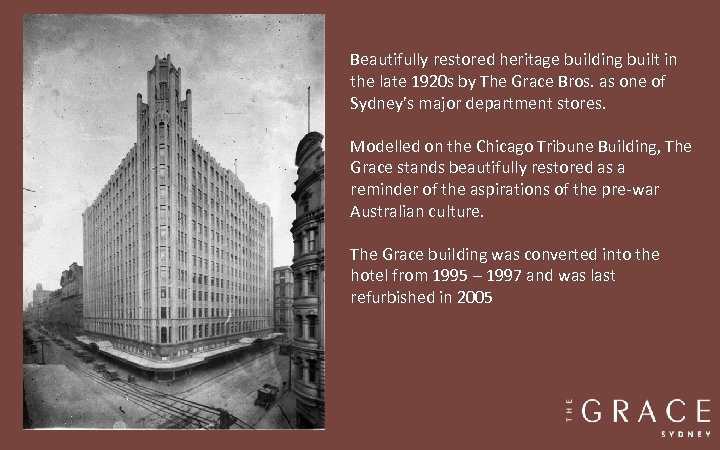 Beautifully restored heritage building built in the late 1920 s by The Grace Bros.