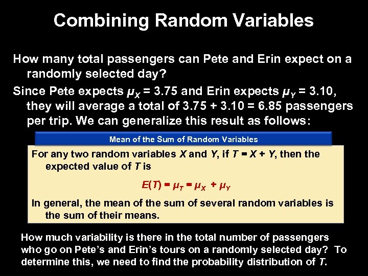 Combining Random Variables How many total passengers can Pete and Erin expect on a