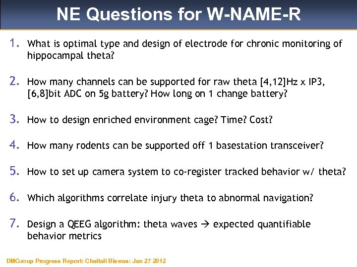 NE Questions for W-NAME-R 1. What is optimal type and design of electrode for
