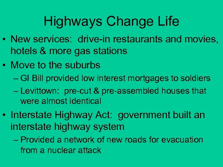 Highways Change Life • New services: drive-in restaurants and movies, hotels & more gas