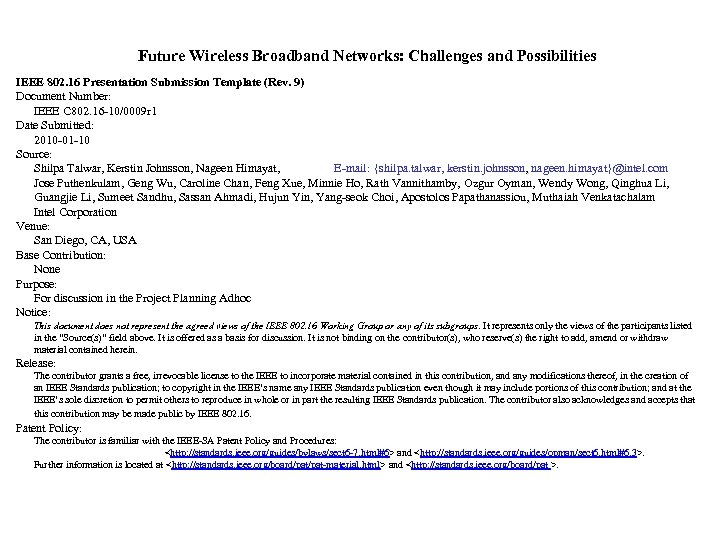 Future Wireless Broadband Networks: Challenges and Possibilities IEEE 802. 16 Presentation Submission Template (Rev.